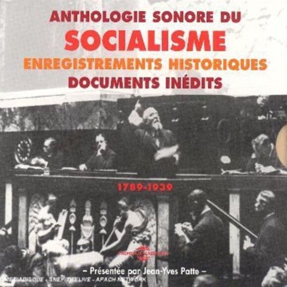 Various Artists - Anthologie Sonore Du Socialisme 1789-1939CD